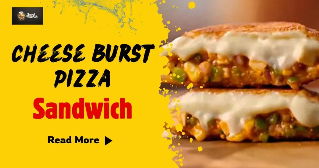 Cheese Burst Pizza Sandwich recipe