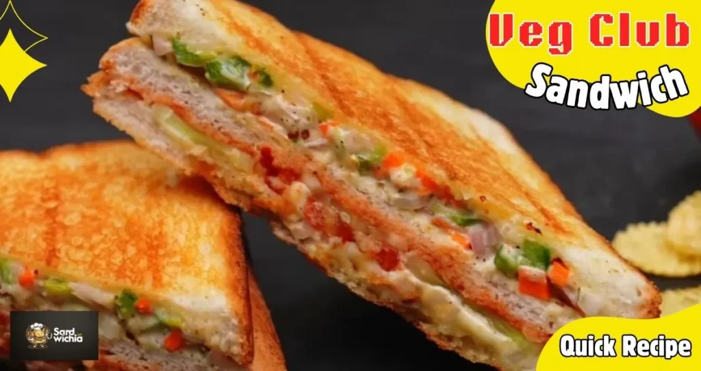 How to make Veg Club sandwich at home