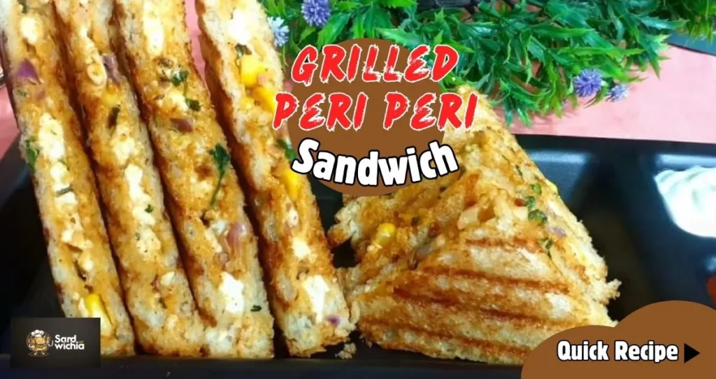 Recipe for peri peri sandwoch