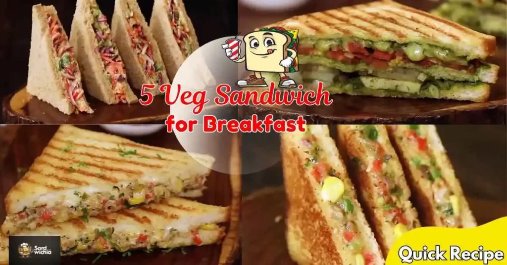 Easy veg sandwich recipes for breakfast