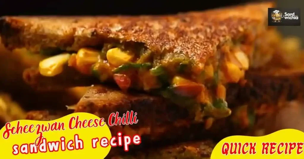 Schezwan Cheese chilli sandwich recipe