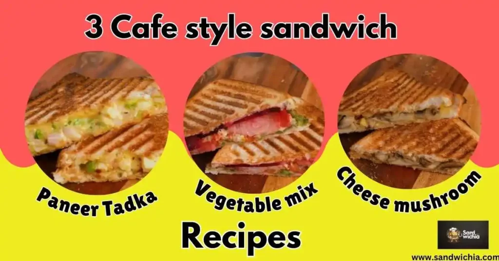 Cafe style sandwich recipes