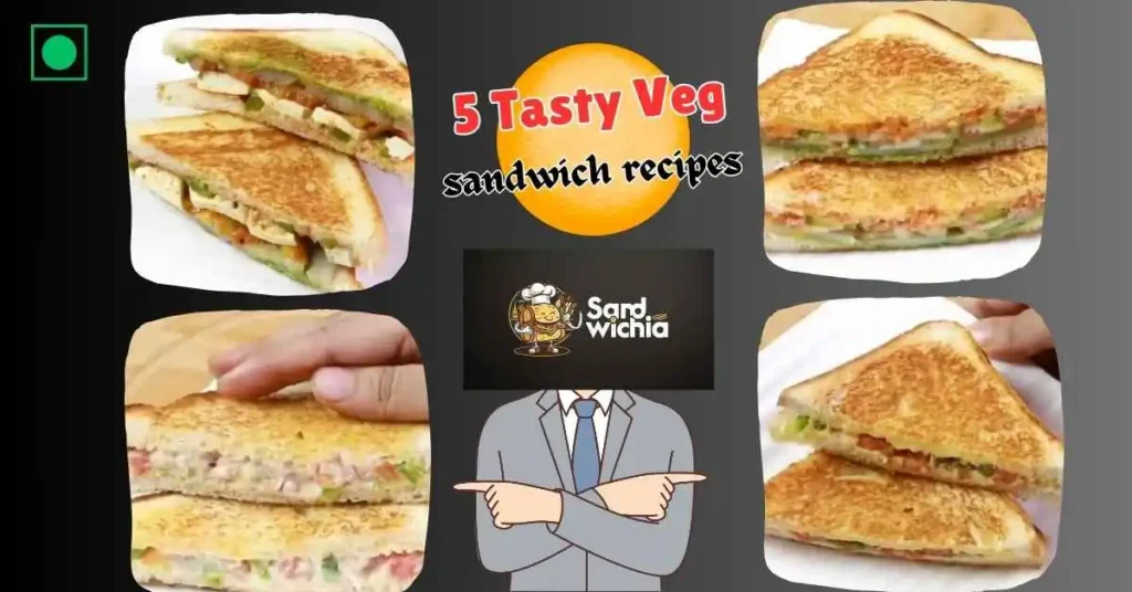 Tasty veg sandwich recipes