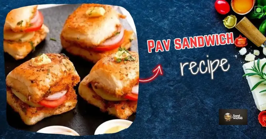 How to make Pav sandwich recipe